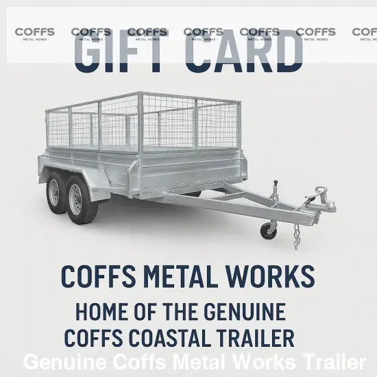Coffs Metal Works Trailer Gift Card gift cards